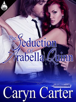 cover image of The Seduction of Arabella Quinn
